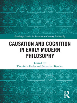 cover image of Causation and Cognition in Early Modern Philosophy